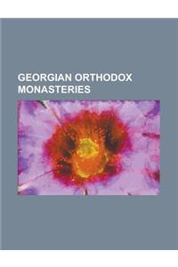 Georgian Orthodox Monasteries