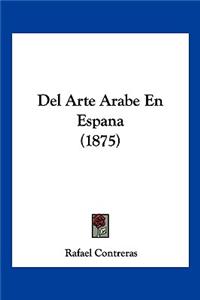 Del Arte Arabe En Espana (1875)
