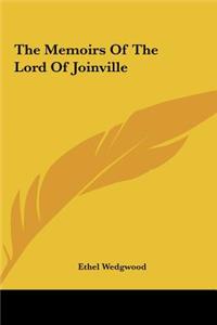 The Memoirs of the Lord of Joinville the Memoirs of the Lord of Joinville