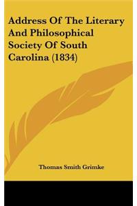 Address of the Literary and Philosophical Society of South Carolina (1834)