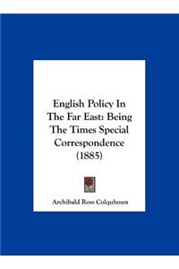 English Policy in the Far East