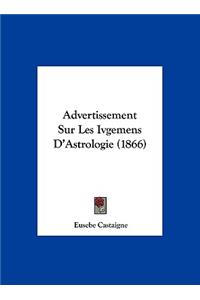 Advertissement Sur Les Ivgemens D'Astrologie (1866)