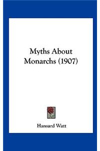 Myths about Monarchs (1907)