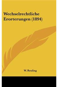 Wechselrechtliche Erorterungen (1894)