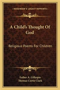 A Child's Thought Of God