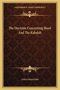 The Doctrine Concerning Sheol and the Kabalah