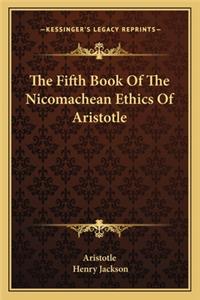 The Fifth Book Of The Nicomachean Ethics Of Aristotle
