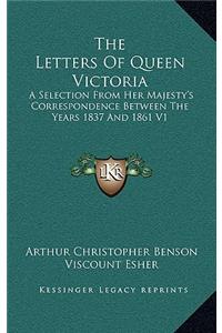 The Letters of Queen Victoria