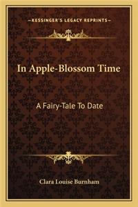 In Apple-Blossom Time