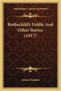 Rothschild's Fiddle And Other Stories (1917)