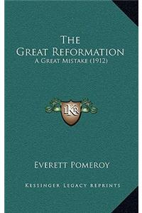 The Great Reformation