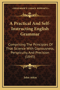 A Practical and Self-Instructing English Grammar