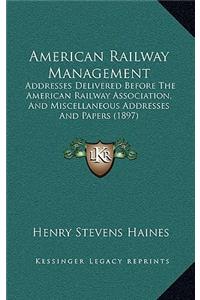American Railway Management