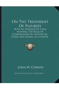 On The Treatment Of Pleurisy