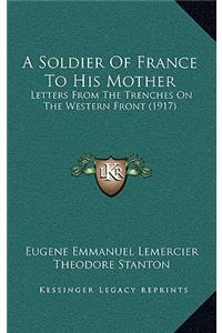 A Soldier Of France To His Mother