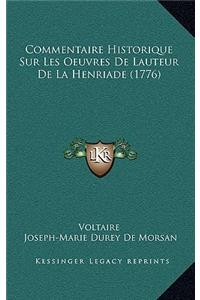 Commentaire Historique Sur Les Oeuvres De Lauteur De La Henriade (1776)