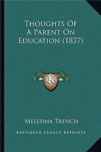 Thoughts Of A Parent On Education (1837)