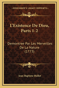 L'Existence De Dieu, Parts 1-2