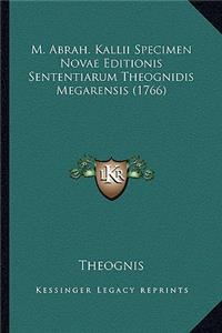 M. Abrah. Kallii Specimen Novae Editionis Sententiarum Theognidis Megarensis (1766)