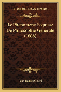 Phenomene Esquisse De Philosophie Generale (1888)