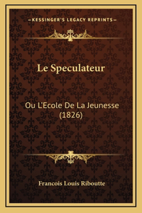 Le Speculateur