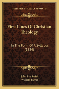 First Lines Of Christian Theology