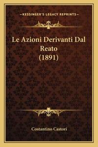 Le Azioni Derivanti Dal Reato (1891)
