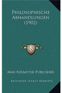 Philosophische Abhandlungen (1902)
