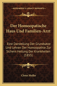 Der Homoopatische Haus Und Familien-Arzt