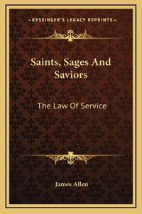 Saints, Sages And Saviors
