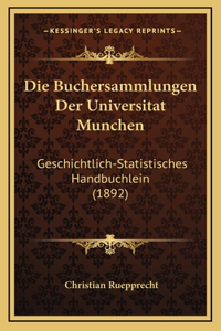 Die Buchersammlungen Der Universitat Munchen