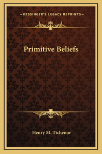 Primitive Beliefs