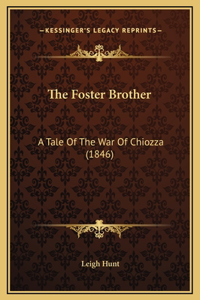The Foster Brother