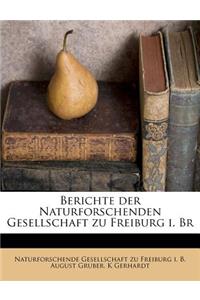 Berichte Der Naturforschenden Gesellschaft Zu Freiburg I. Br