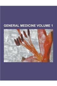 General Medicine Volume 1
