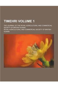 Timehri; The Journal of the Royal Agricultural and Commercial Society of British Guiana Volume 1