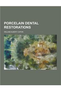 Porcelain Dental Restorations