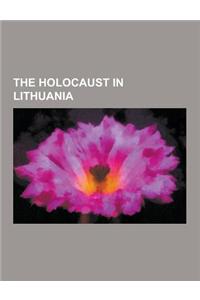 The Holocaust in Lithuania