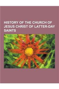 History of the Church of Jesus Christ of Latter-Day Saints