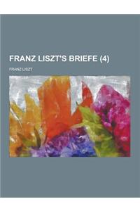 Franz Liszt's Briefe (4 )