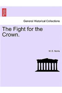 Fight for the Crown.