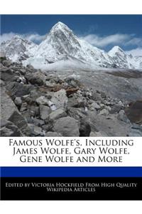 Famous Wolfe's, Including James Wolfe, Gary Wolfe, Gene Wolfe and More