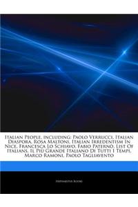 Articles on Italian People, Including: Paolo Verrucci, Italian Diaspora, Rosa Maltoni, Italian Irredentism in Nice, Francesca Lo Schiavo, Fabio Patern