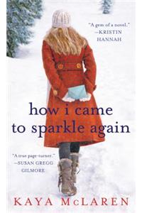 How I Came to Sparkle Again