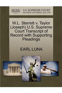 W.L. Sterrett V. Taylor (Joseph) U.S. Supreme Court Transcript of Record with Supporting Pleadings