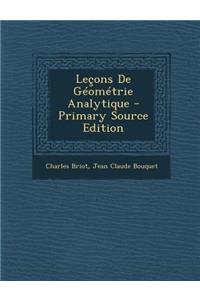 Lecons de Geometrie Analytique