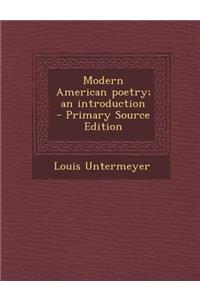 Modern American Poetry; An Introduction