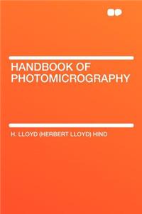 Handbook of Photomicrography