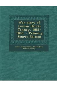 War Diary of Luman Harris Tenney, 1861-1865