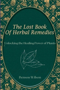 Lost Book of Herbal Remedies